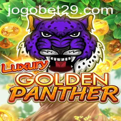 Discover the Thrill of LUXURYGOLDENPANTHER: A Comprehensive Guide